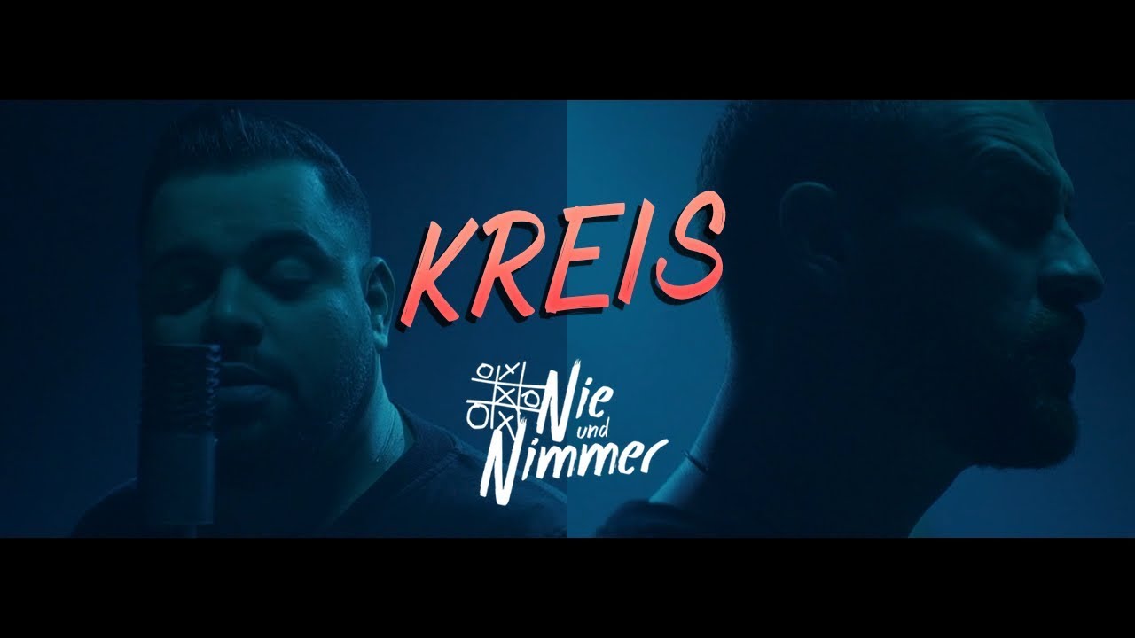 Nie und Nimmer - KREIS (Offizielles Video)
