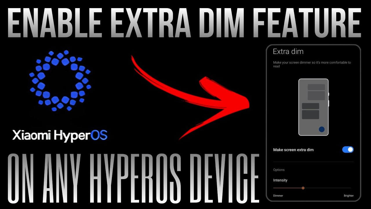 Как включить функцию Extra Dim на любом устройстве с HyperOS | Techtitive