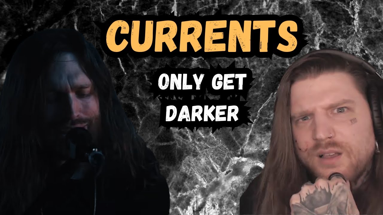 New Song from one of my favourite bands! Currents - It Only Gets Darker | Reaction