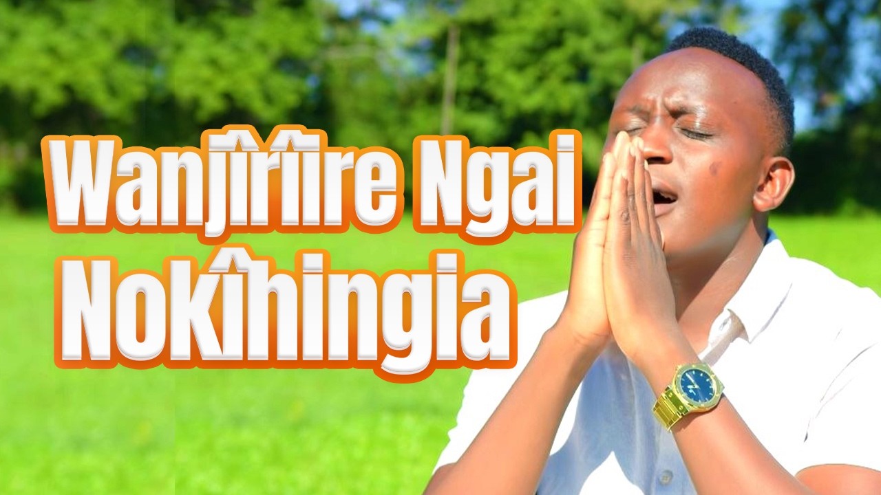 NIURINYONAGIRA | NGETHE STEVE (OFFICIAL 4K VIDEO
