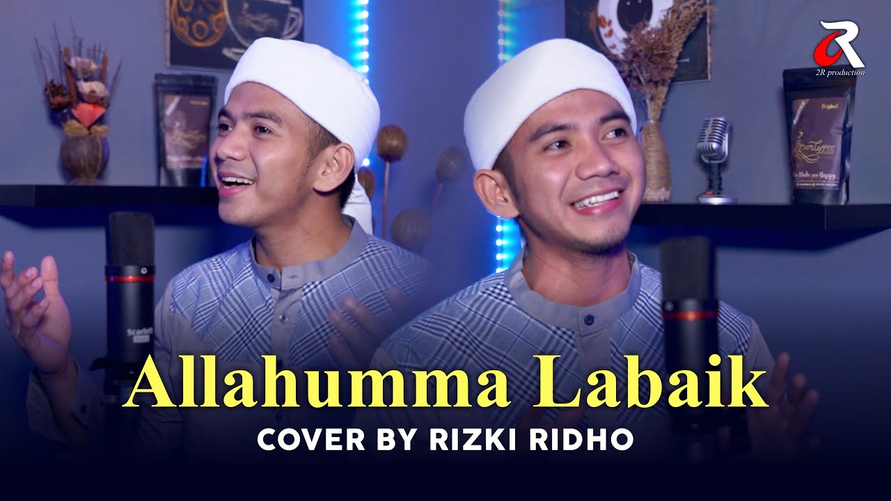 ALLAHUMMA LABAIK - NISSA SABYAN | ( COVER BY RIZKI RIDHO )
