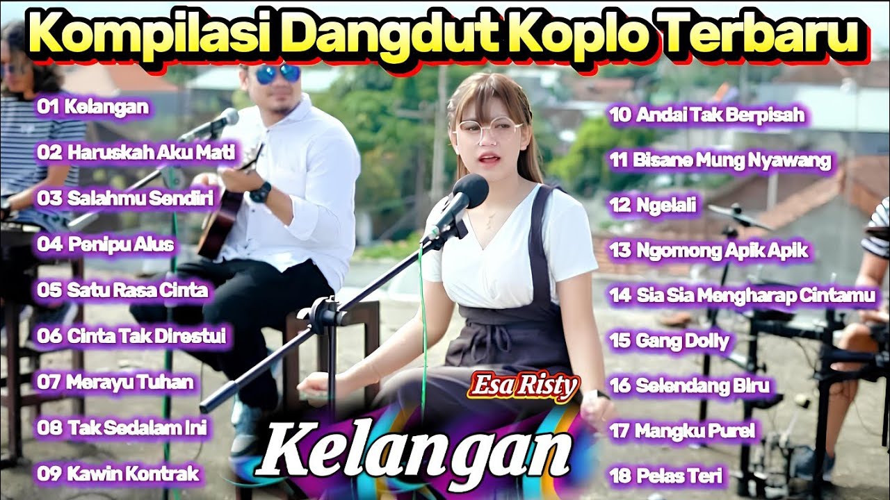 Kompilasi Dangdut Koplo Terbaru 2025 – Full Album Kelangan, Penipu Alus  Viral!
