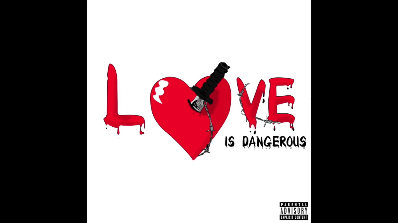 Love Is Dangerous (Prod by Sean Ross)