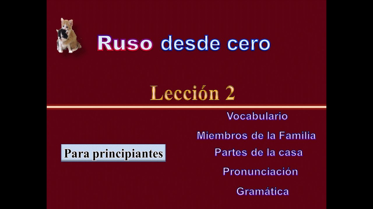 Vocabulario ruso. Miembros de la Familia, Partes de la casa.