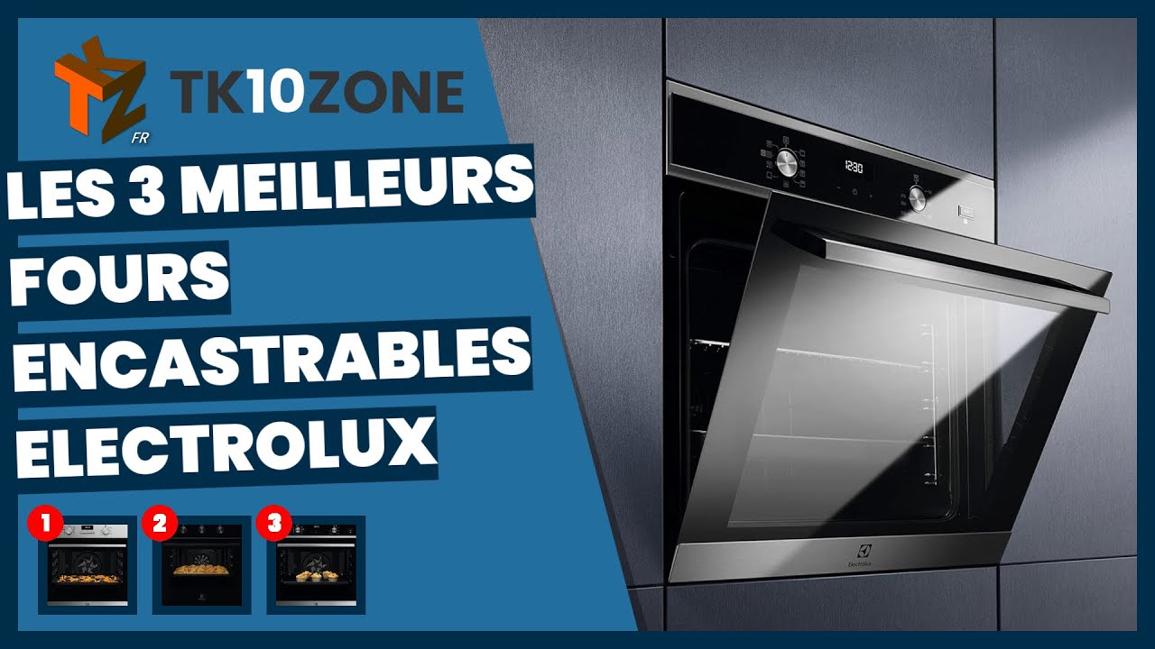 Les 3 meilleurs fours encastrables Electrolux