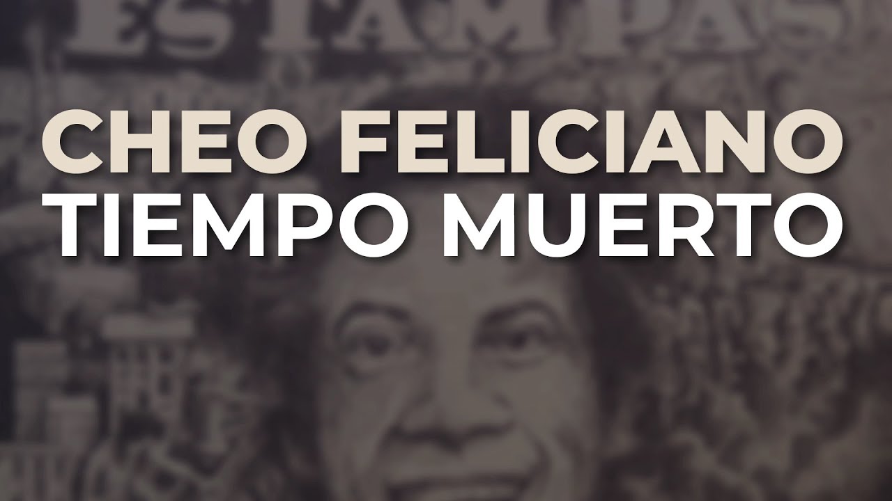 Cheo Feliciano - Tiempo Muerto (Audio Oficial)