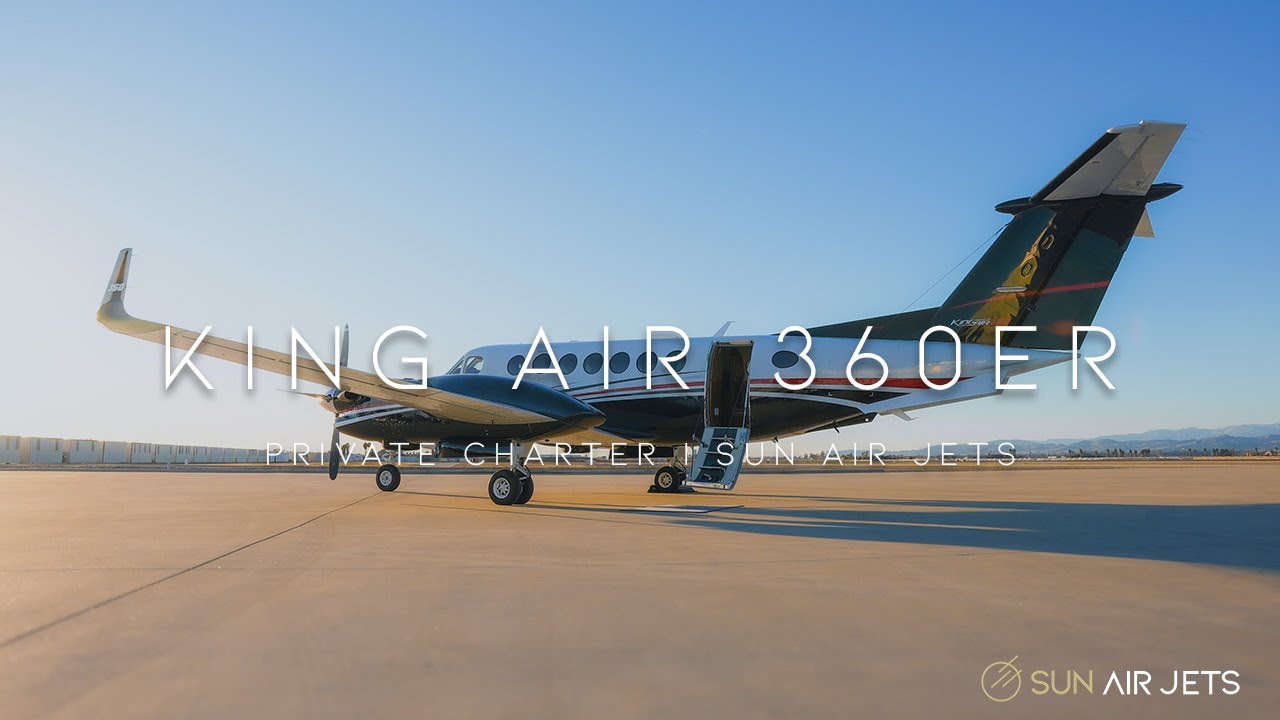 King Air 360ER Tour | Sun Air Jets