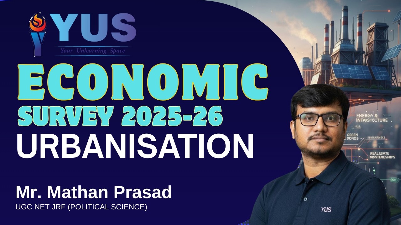 ECONOMIC SURVEY 2025-26 | URBANISATION | UPSC PRELIMS 2026 | YUS IAS | MATHAN SIR