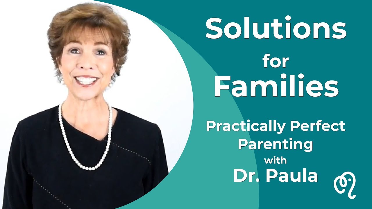 Dr. Paula: Practically Perfect Parenting