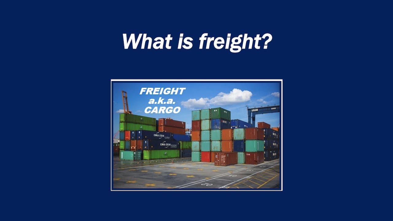 What is freight?