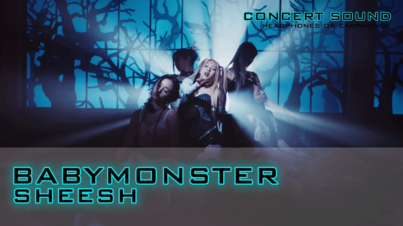 🔈BABYMONSTER - 'SHEESH' 🎧 #CONCERT_SOUND