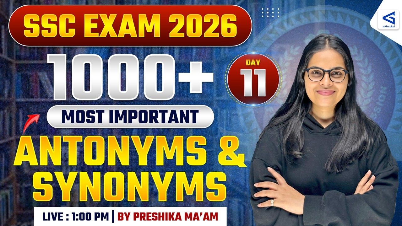 SSC 2026 Exams | English Vocabulary Series 🚀 | Day-11 Antonyms & Synonyms | Complete Preparation