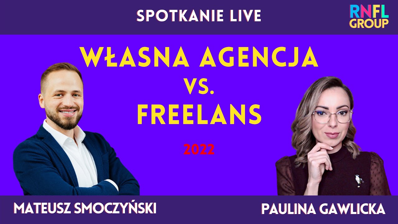 Własna agencja VS Freelace | Mateusz Smoczyński