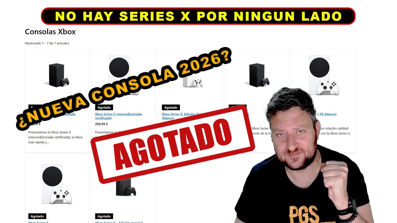 IMPOSIBLE COMPRAR UNA SERIES X &iquest;NUEVA XBOX EN 2026?