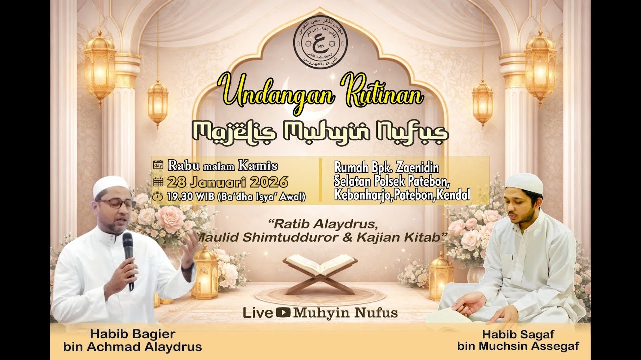 LIVE ::: RUTINAN MAJELIS MUHYIN NUFUS | RATIB ALAYDRUS | MAULIDURROSUL | SHOLAWAT