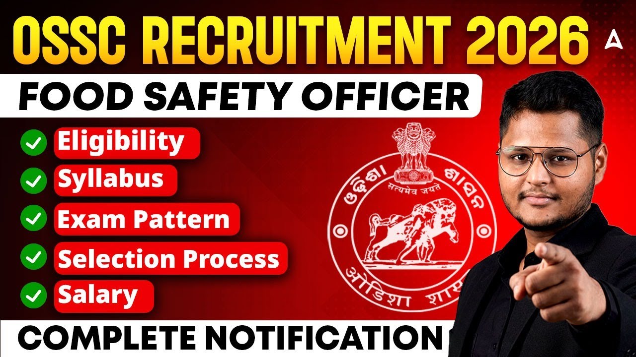 OSSC RECRUITMENT 2026 | Food Safety Officer Eligibility, Exam Pattern, Syllabus, Salary & Full Info