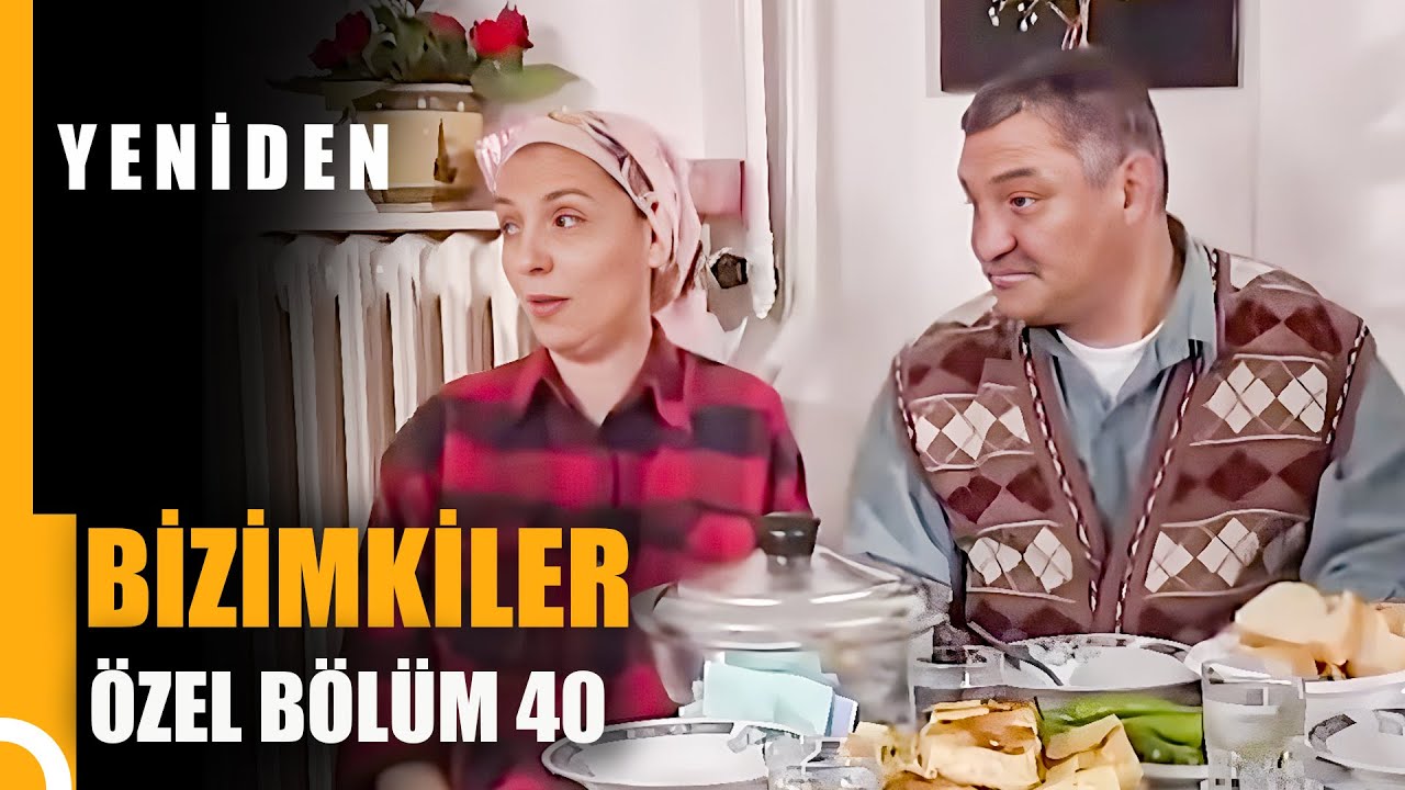 Bizimkiler Özel Bölüm 40 | Tek Parça