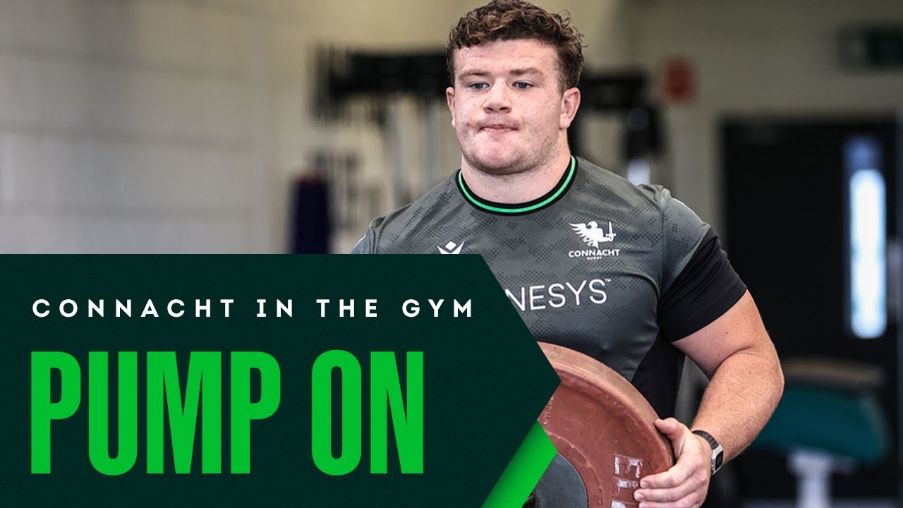 Hit the gym with Connacht Rugby