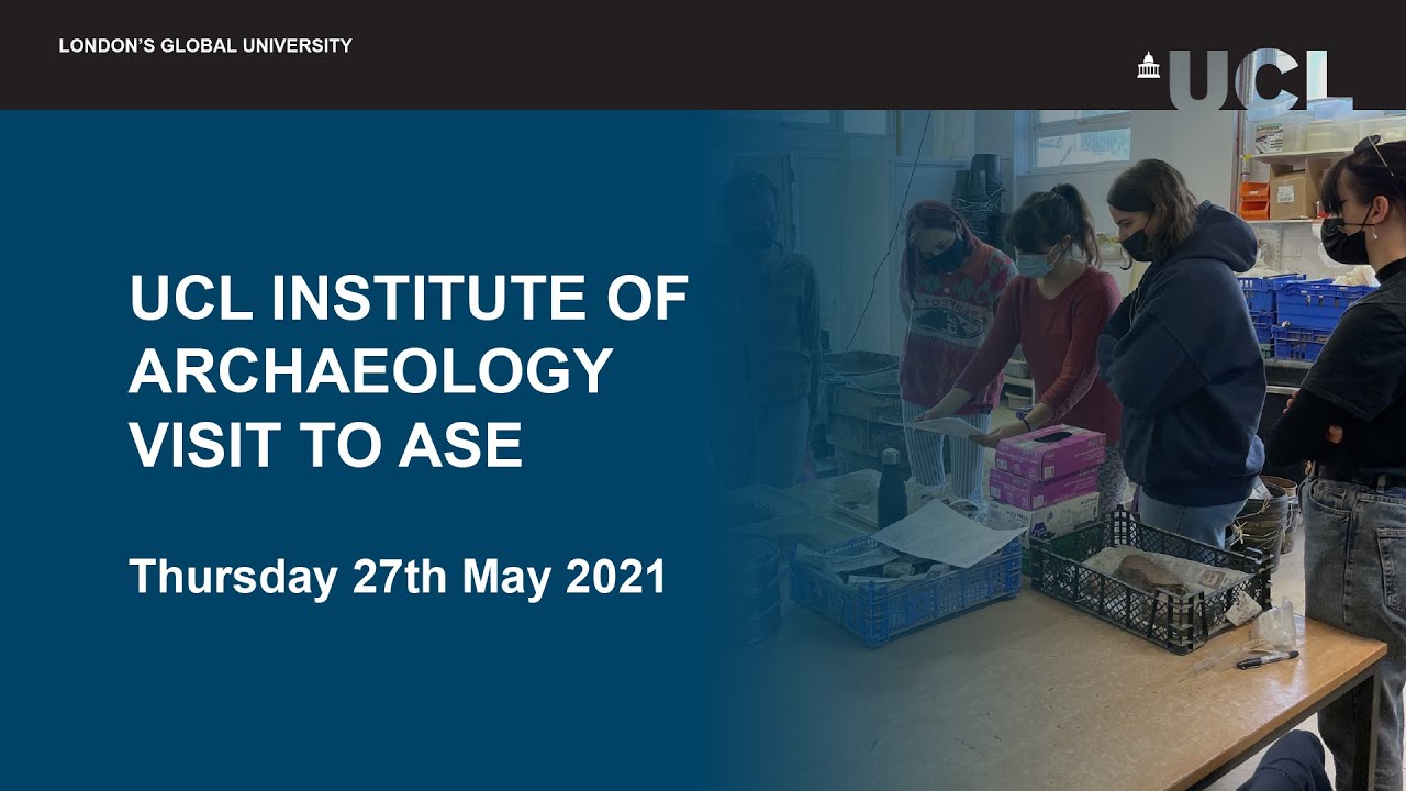 UCL Institute of Archaeology student visit to ASE