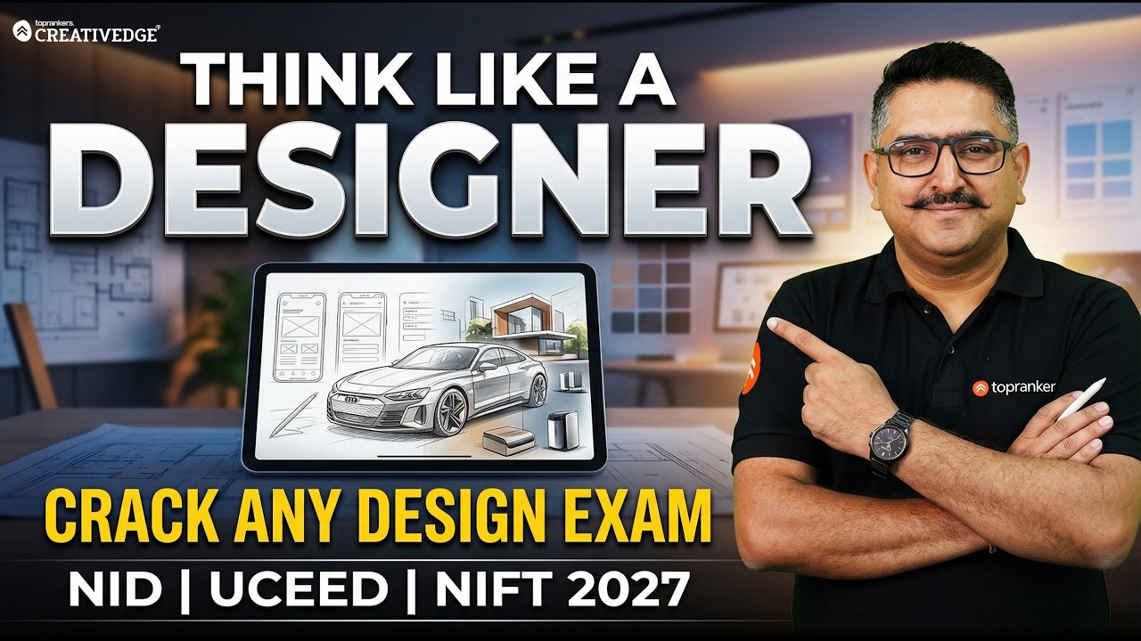 THINK LIKE A DESIGNER 🔥 Crack NID UCEED NIFT 2027 | Design Aptitude Strategy by Konark Bhatia