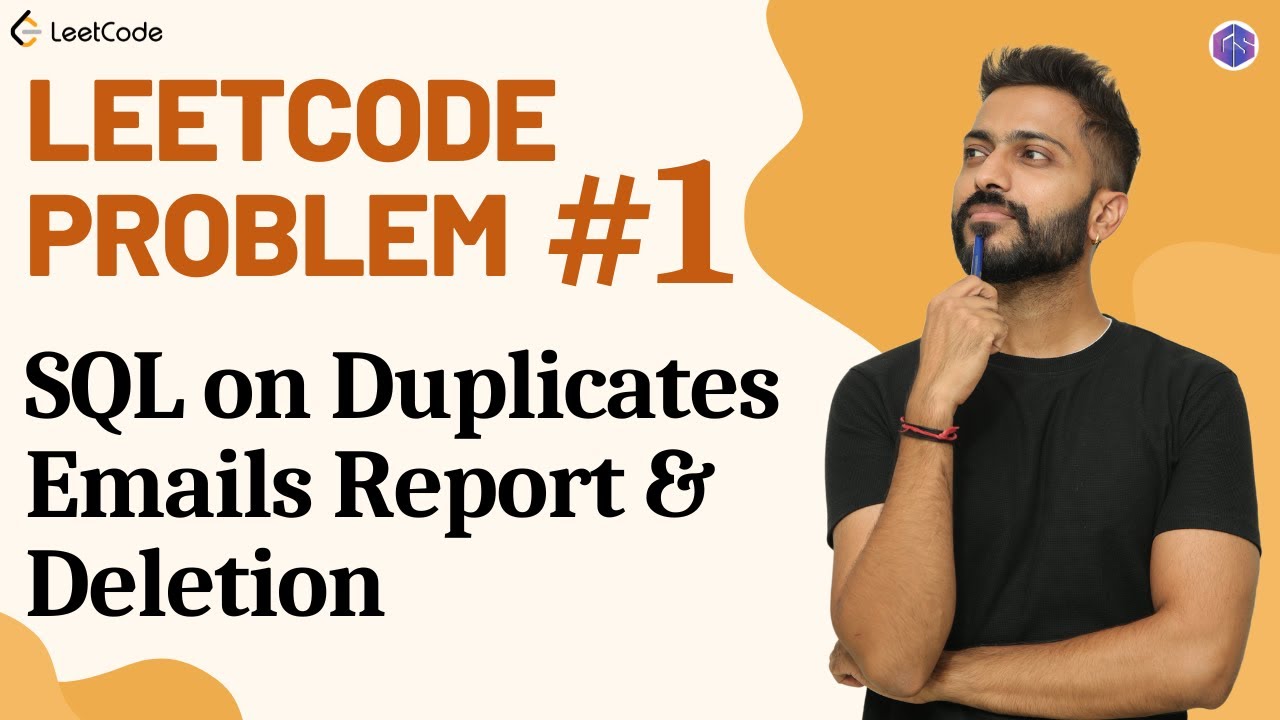#1 LeetCode Problem: SQL on Duplicates Emails Report & Deletion