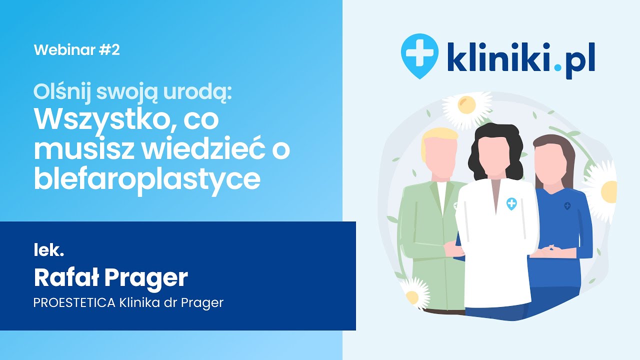 Olśnij swoją urodą | Webinar #2 - Wszystko, co musisz wiedzieć o blefaroplastyce