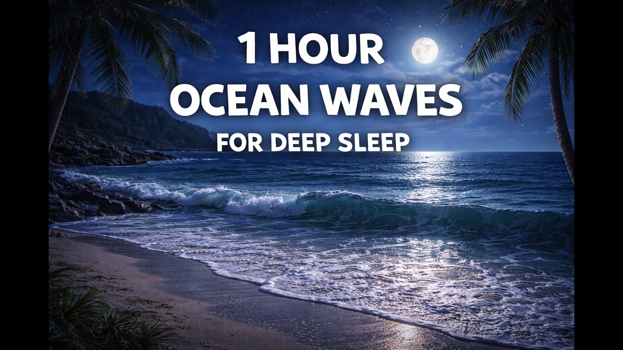 Ocean Waves on Beach for Deep Sleep (1 Hour) | Relaxing Sea Waves