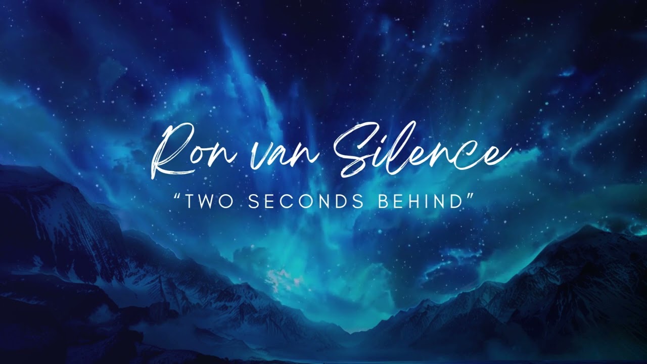 Ron van Silence - Two Seconds Behind