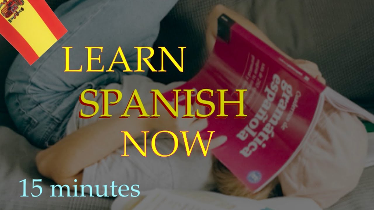 Master Spanish with these Basic Phrases | Learn the Basics in 15 Minutes