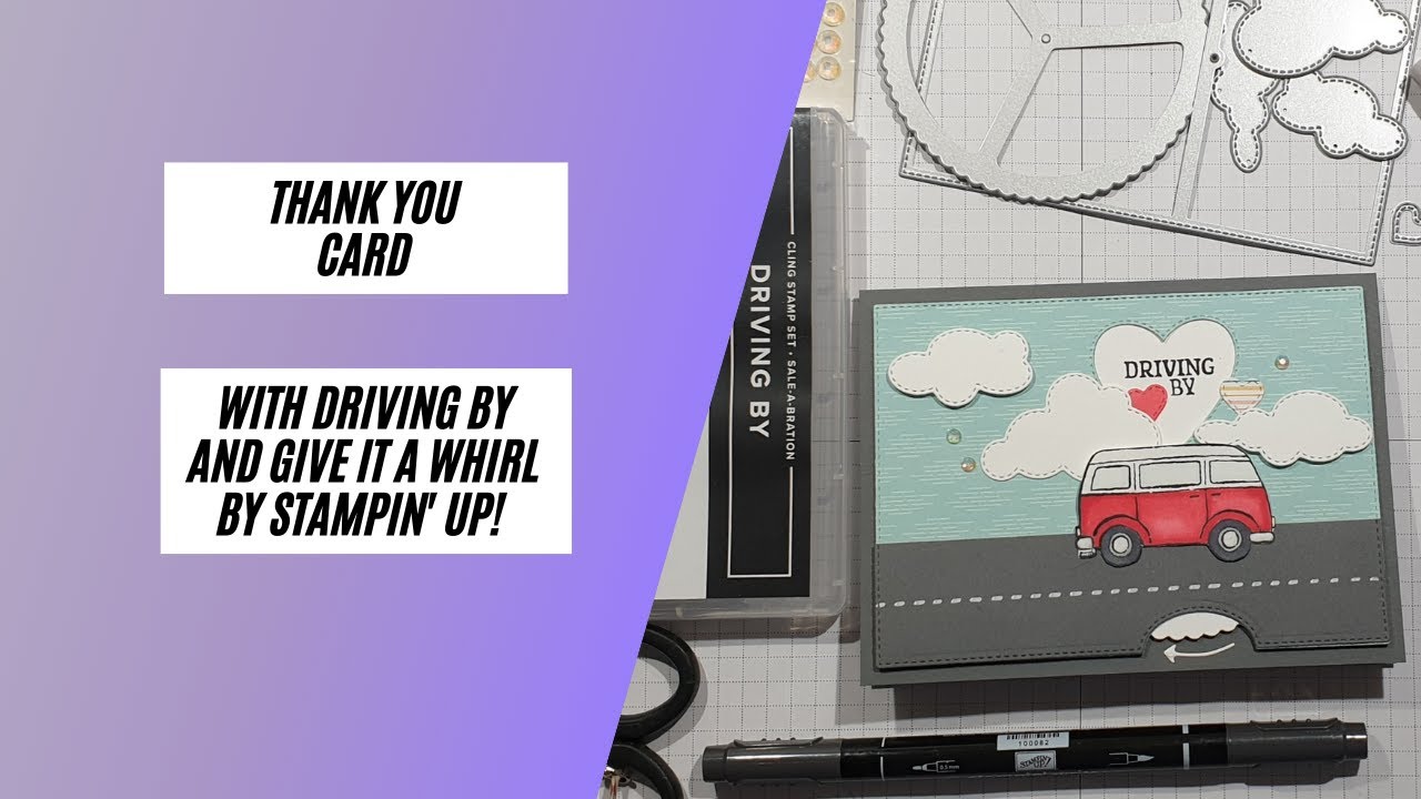 Interactive Thank you Card with Driving By and Give it a Whirl by Stampin' Up!
