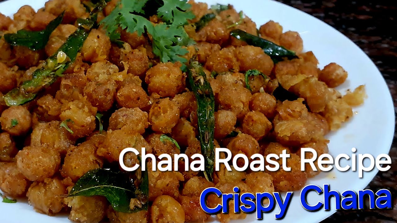 Crispy Chana Roast | चना रोस्ट | Chana Roast Recipe | Quick snack | Dhaba Style Roasted Chana