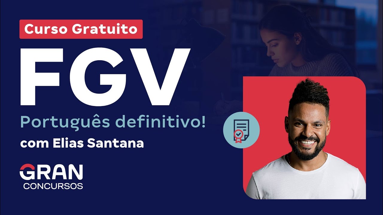 Curso Gratuito FGV | Português Definitivo com Elias Santana!