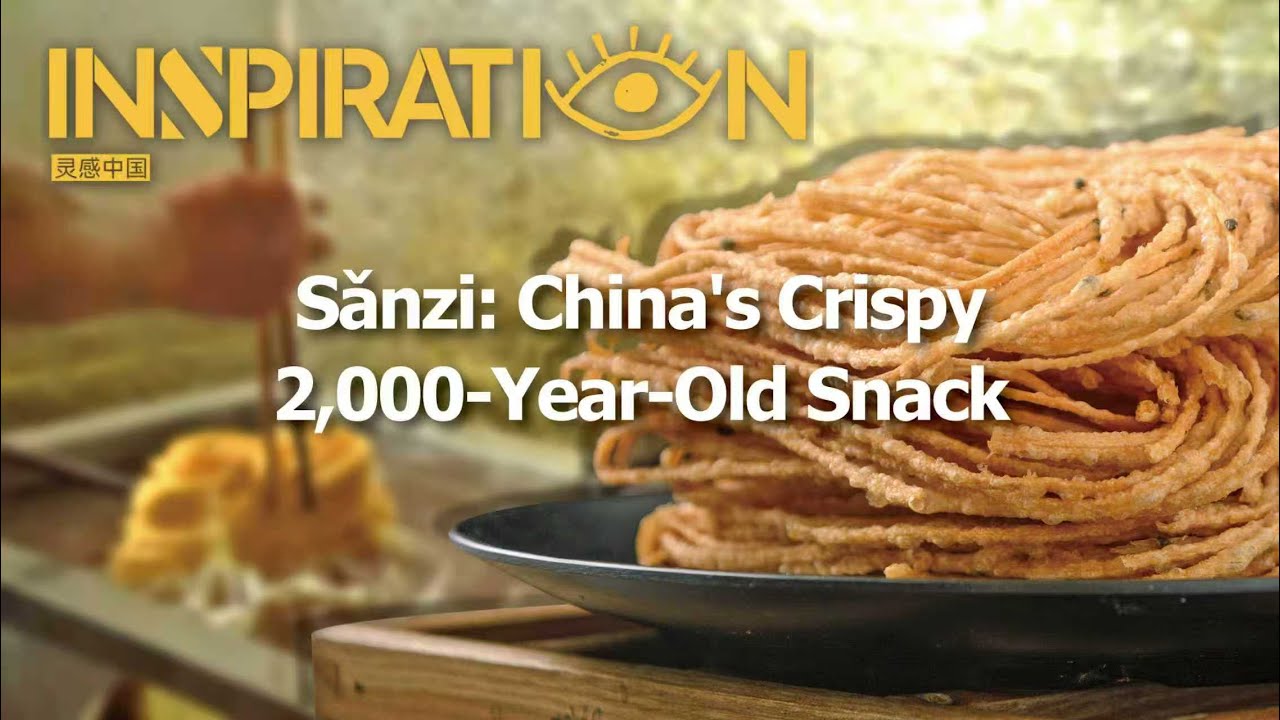 Sanzi : China's Crispy 2,000-Year-Old Snack