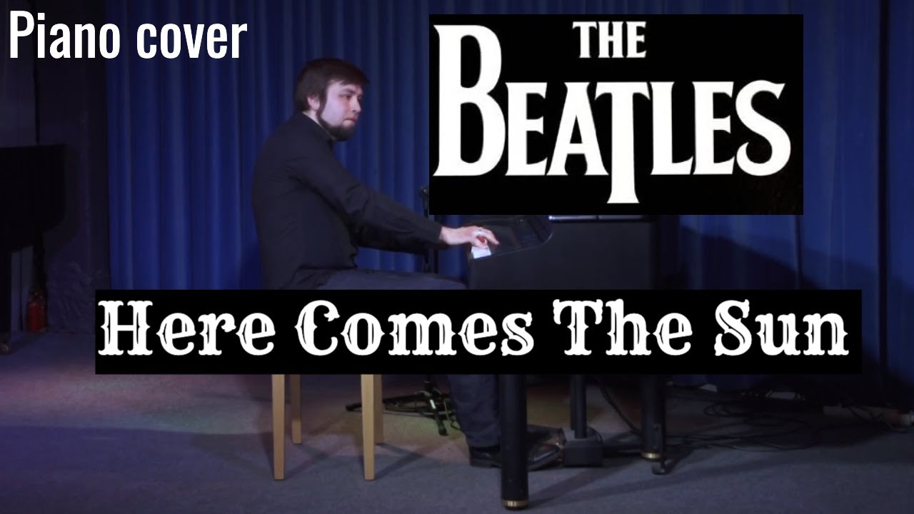 The Beatles - Here Comes the Sun | Piano cover by Evgeny Alexeev | Live concert