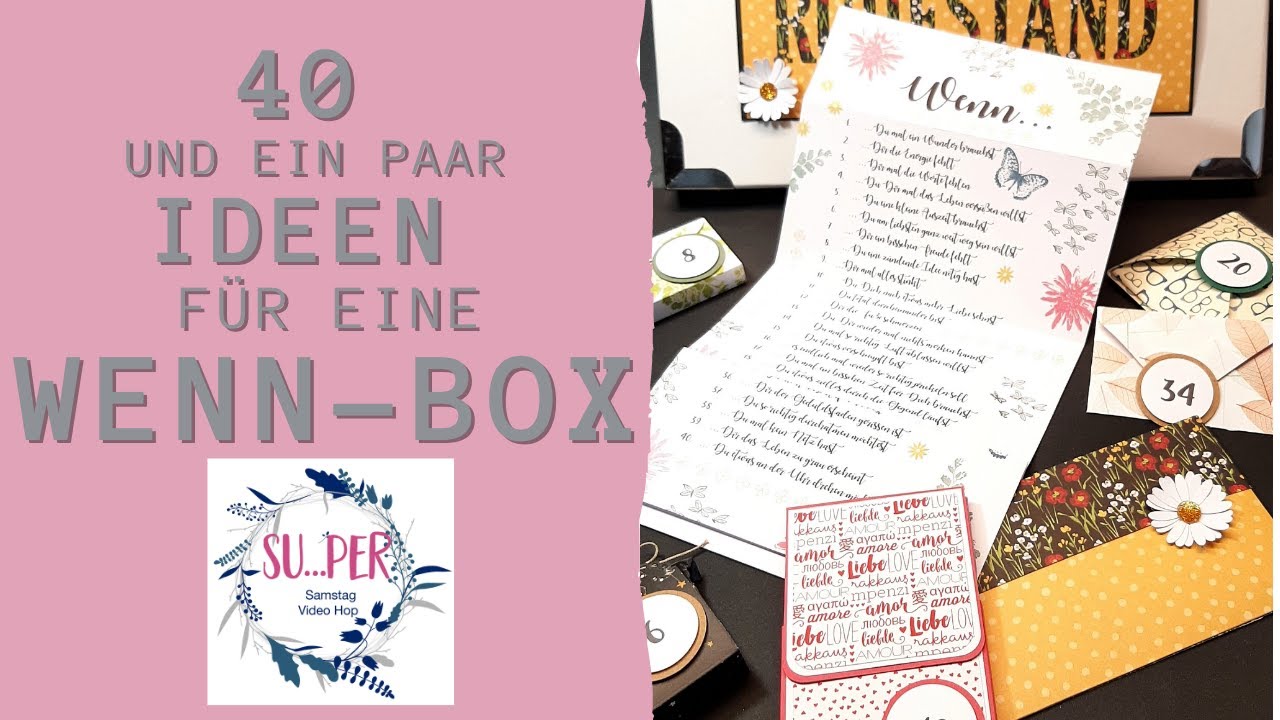 SUper Samstag Vido Hop #28     40 Ideen für eine Wenn-Box zum Ruhestand oder einem anderen Jubiläum