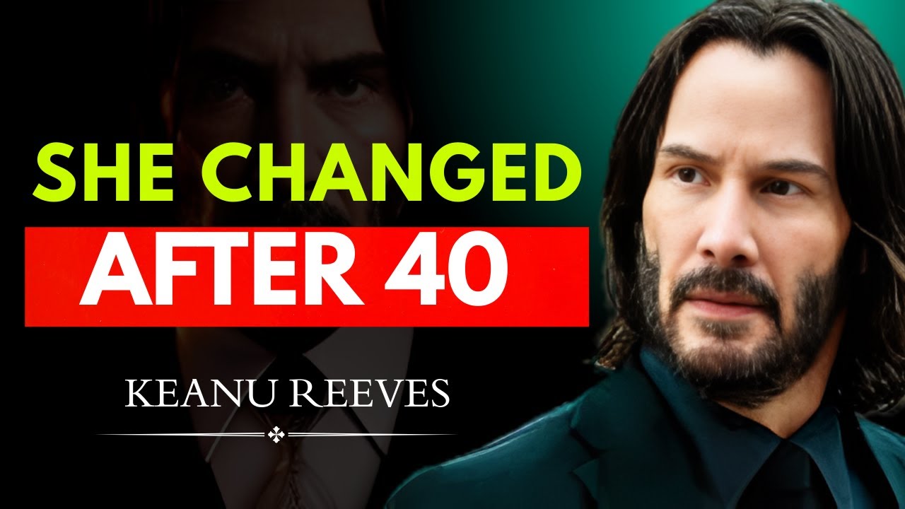WHY WOMEN CHANGE AFTER 40 – A Brutally Honest Marriage Story | Keanu Reeves Motivation