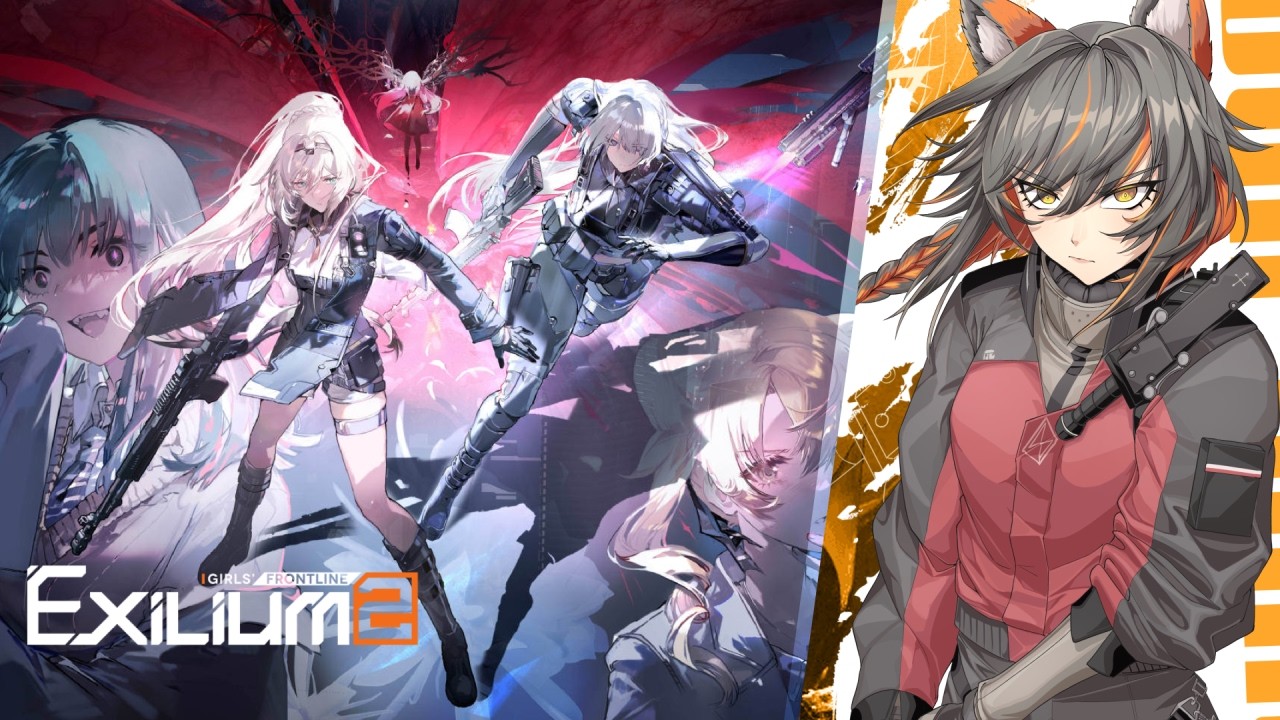 【Girls' Frontline 2: Exilium】WE'RE SO BACK【Corposant — 1】