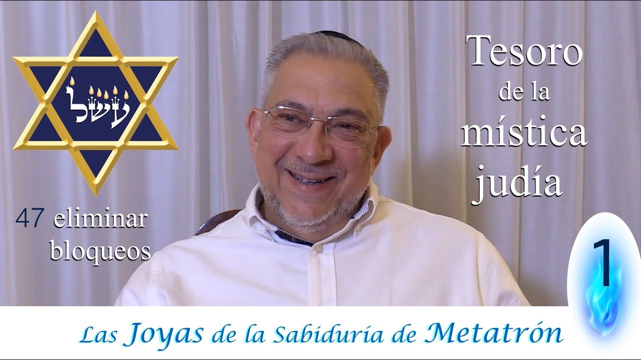 Kabbalah: las Joyas de la sabiduría de Metatrón - clase 1