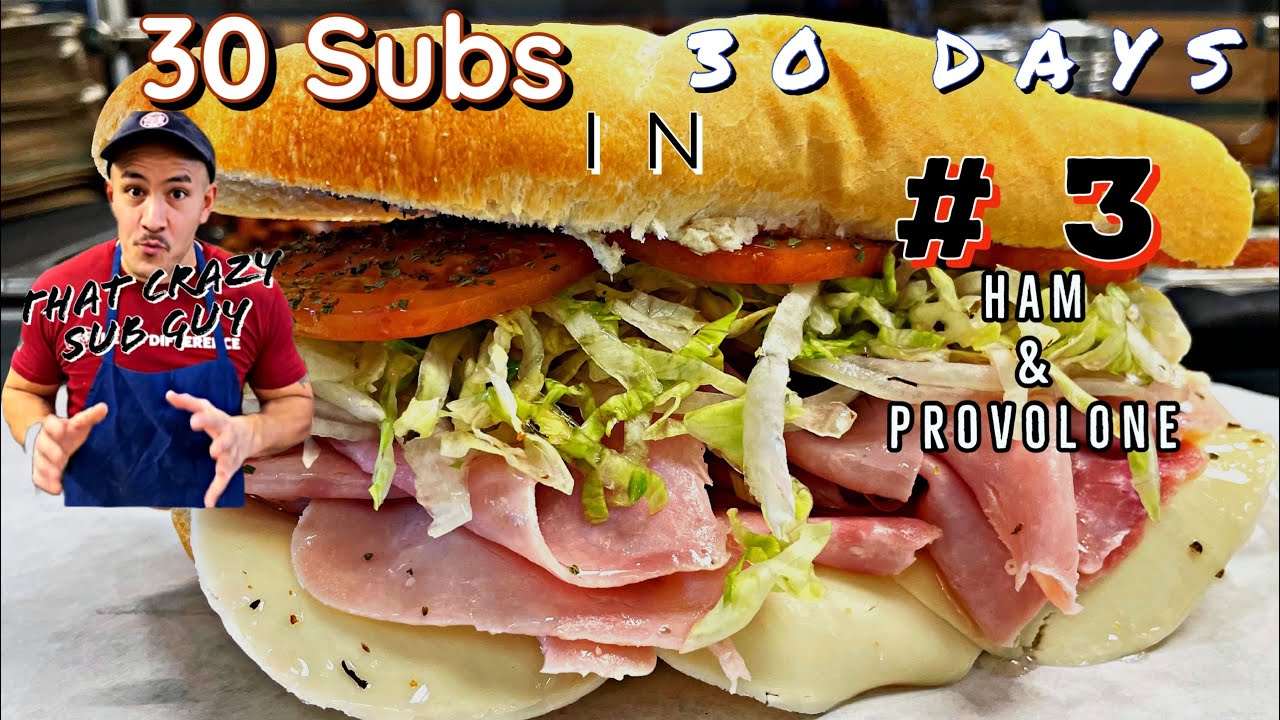 Ham and Provolone #3 - A Sub a Day for 30 Days