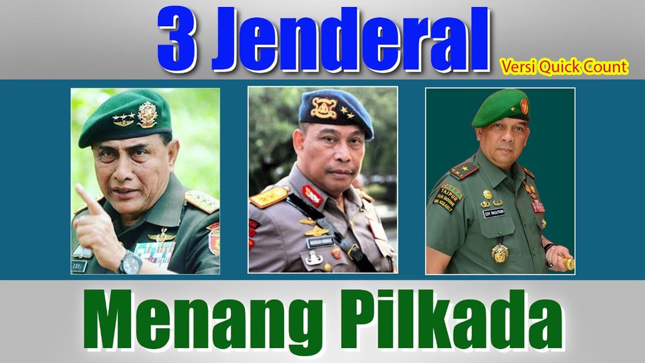 3 Jenderal Menang Pilgub pada Pilkada Serentak 2018