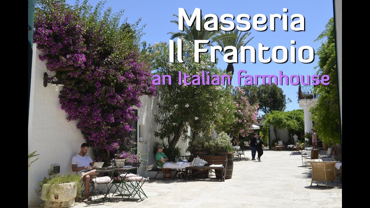 Masseria Il Frantoio in Italy - Where She Stayed