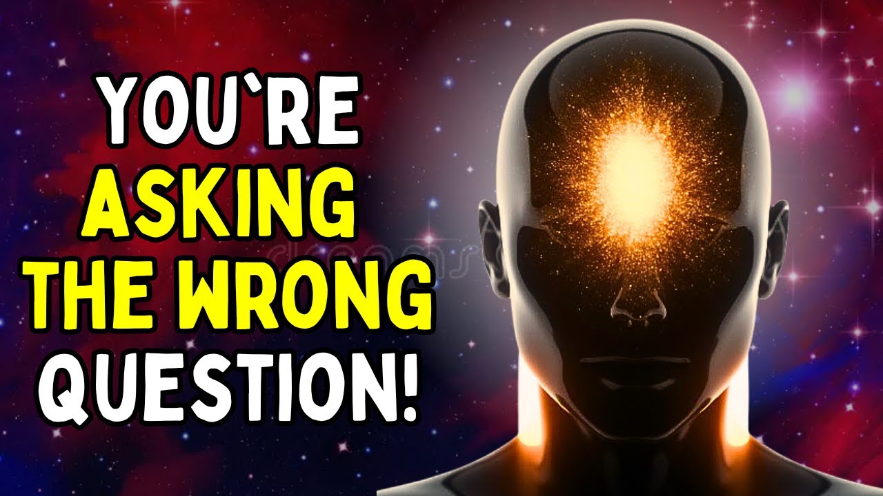 YOU'RE ASKING WRONG: THE HIDDEN ERROR BLOCKING QUANTUM MANIFESTATION AND HOW TO ADJUST YOUR ENERGY