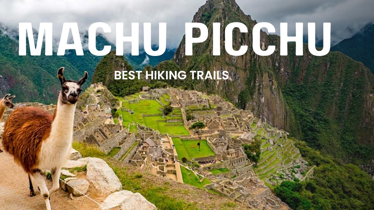 Best Hiking Trails I Machu Picchu I Andes Mountains Peru Lima Inca Trail I Salkantay Trek, Lares