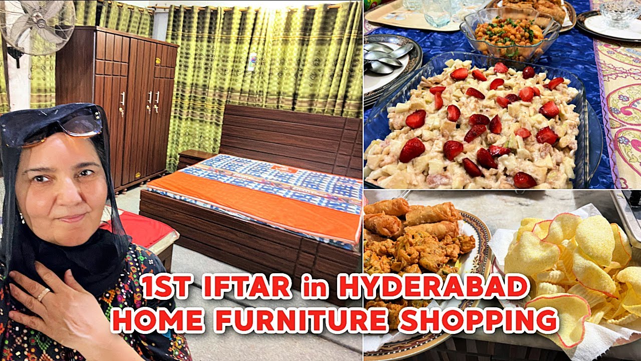 1ST IFTAR in HYDERABAD | HOME FURNITURE SHOPPING