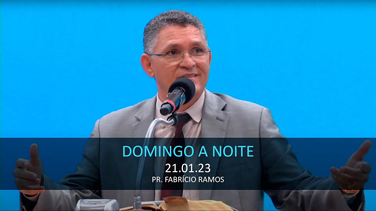 21.01.2024 - Domingo à Noite - Evang. Fabrício Ramos