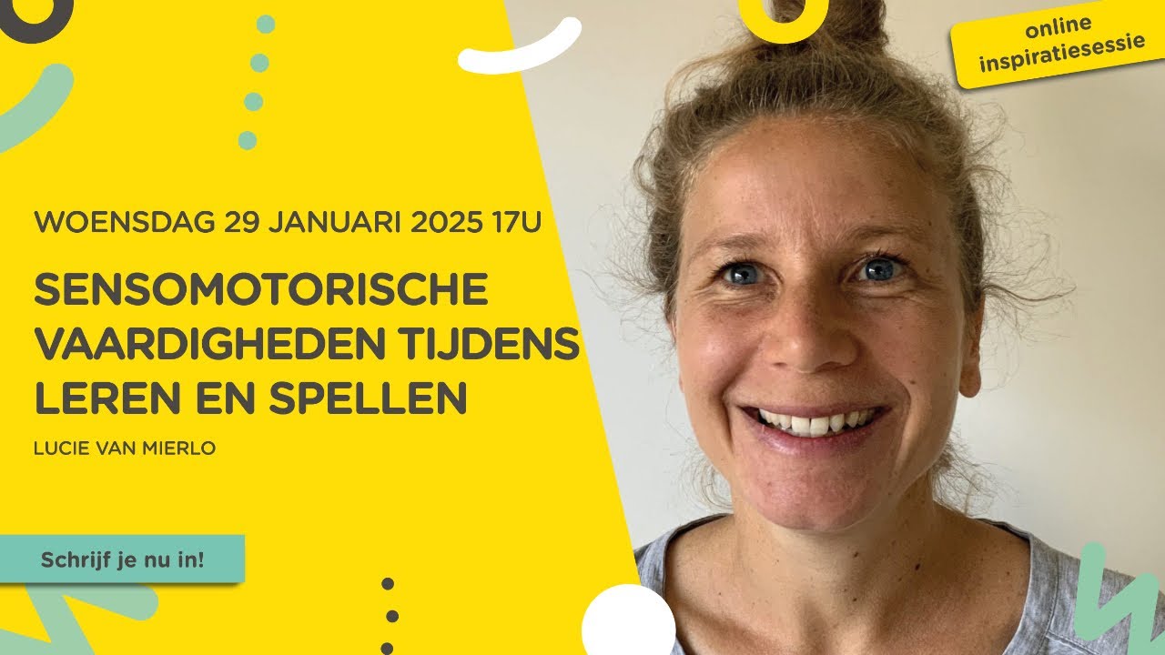 Online inspiratiesessie beweging I Sensomotorische vaardigheden tijdens leren en spellen