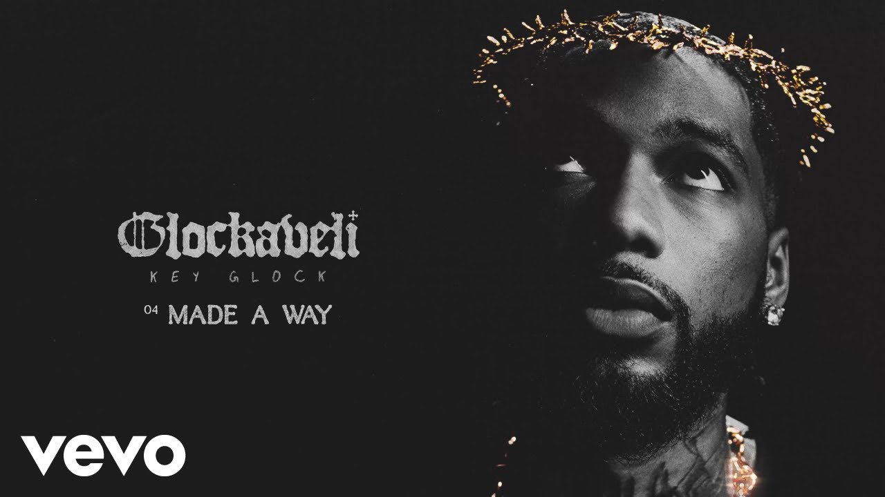 Key Glock - Made A Way (Official Audio)