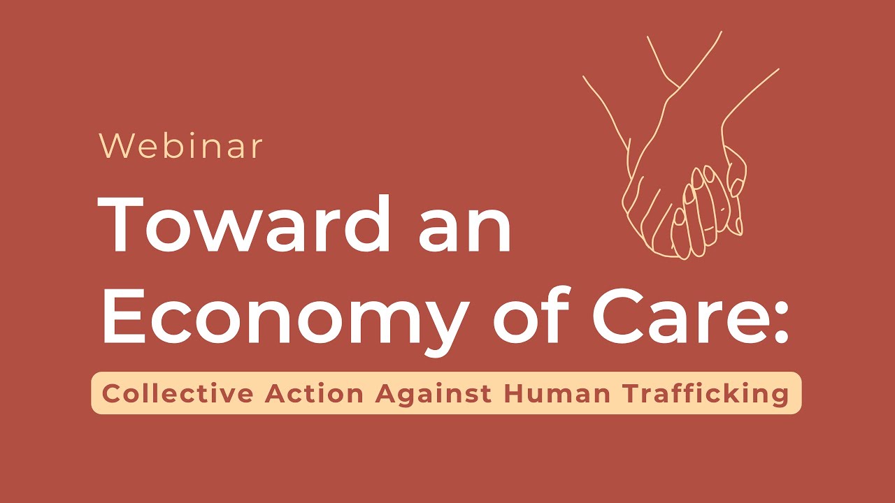 Toward an Economy of Care: Collective Action Against Human Trafficking