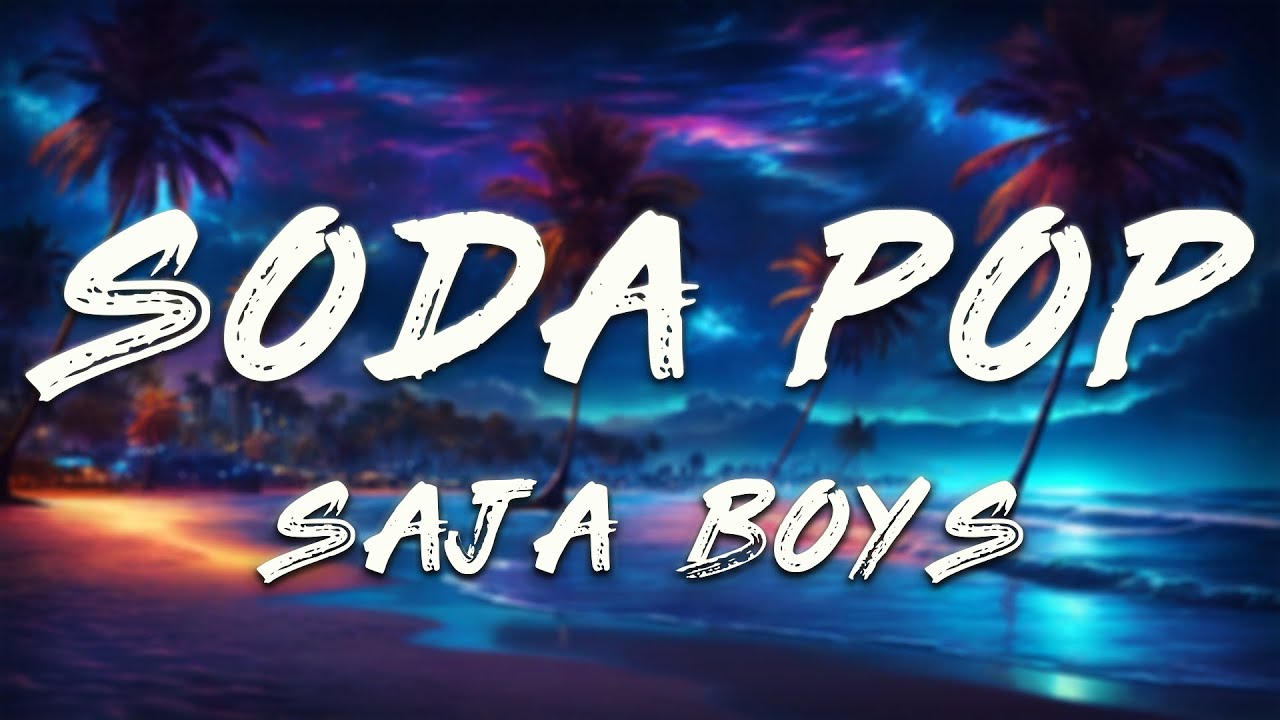 Saja Boys - Soda Pop (Lyrics) | K-Pop Demon Hunters Soundtrack