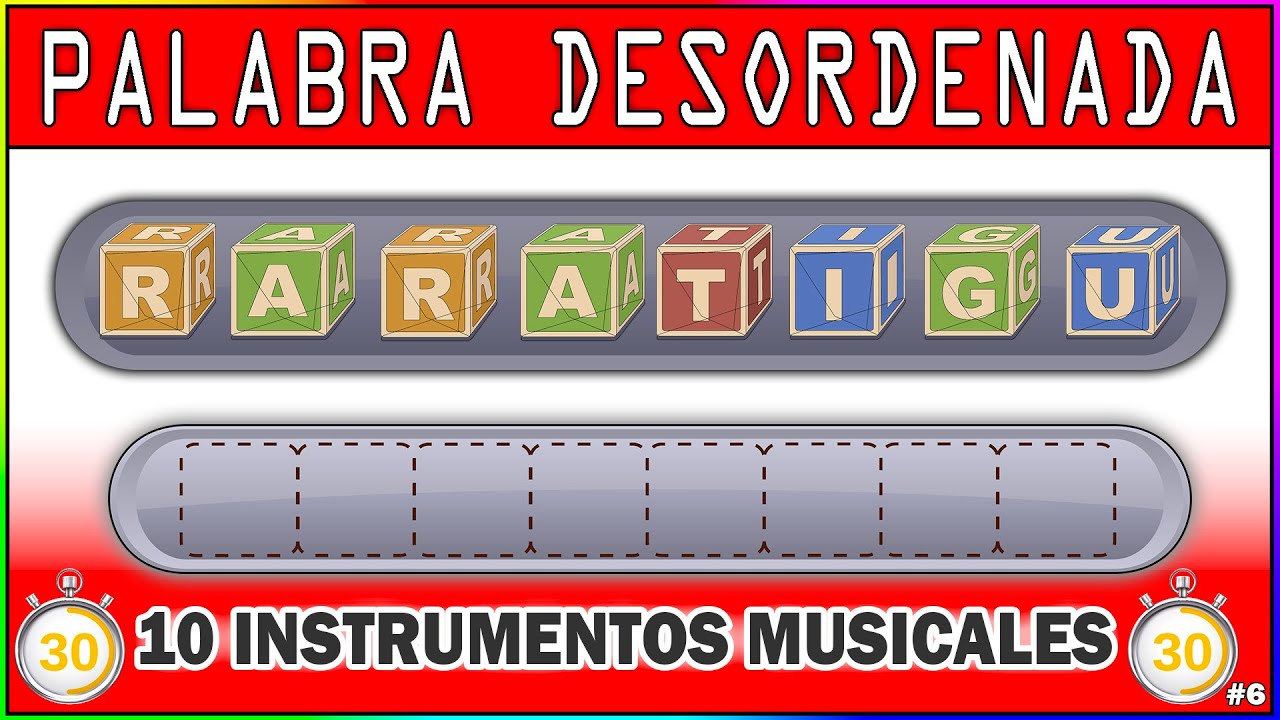 ORDENAR LAS PALABRAS  DESORDENADAS 🔠 ESPECIAL Música 🎼 JUEGO Educativo 🆎 PASATIEMPOS Divertidos 😁